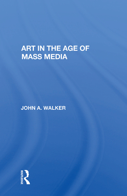 Art In The Age Of Mass Media