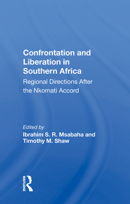 Confrontation And Liberation In Southern Africa