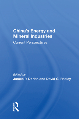 China's Energy and Mineral Industries