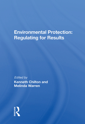 Environmental Protection: Regulating for Results