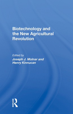 Biotechnology And The New Agricultural Revolution