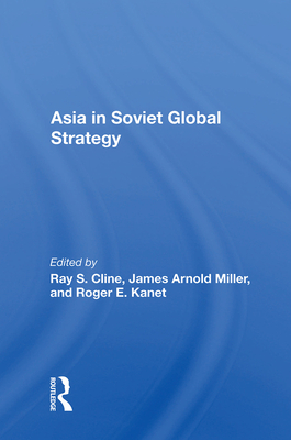 Asia in Soviet Global Strategy