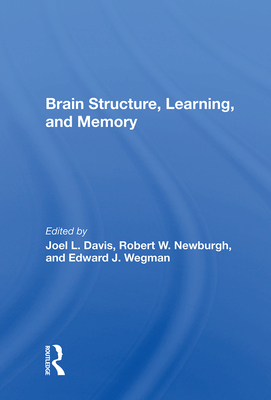 Brain Structure, Learning, And Memory