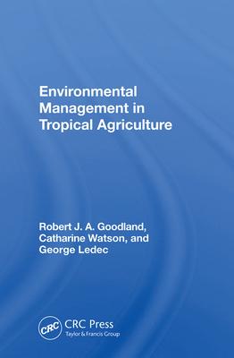 Environmental Management In Tropical Agriculture