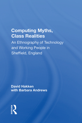 Computing Myths, Class Realities