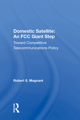 Domestic Satellite: An FCC Giant Step