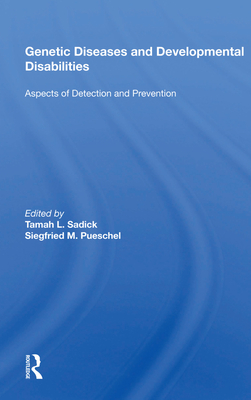 Genetic Diseases And Development Disabilities: Aspects Of Detection And Prevention