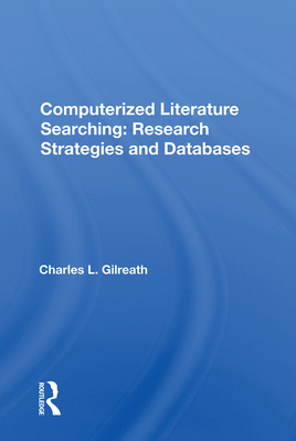 Computerized Literature Searching: Research Strategies and Databases