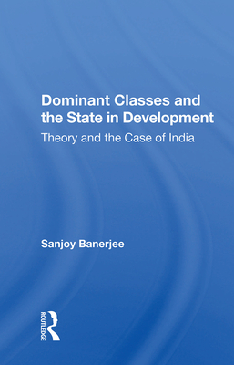 Dominant Classes And The State In Development