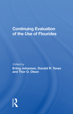 Continuing Evaluation Of The Use Of Fluorides