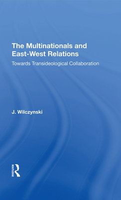 The Multinationals and East-West Relations