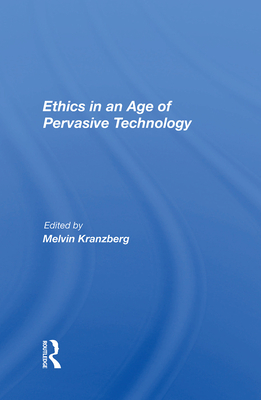 Ethics In An Age Of Pervasive Technology