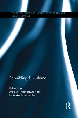 Rebuilding Fukushima