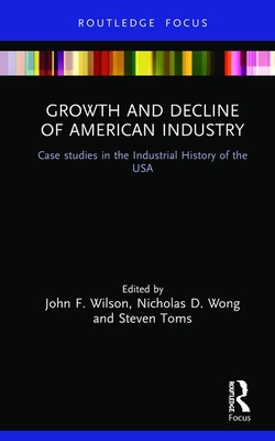 Growth and Decline of American Industry