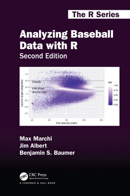 Analyzing Baseball Data with R, Second Edition