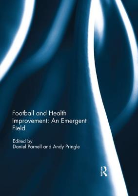 Football and Health Improvement: an Emergent Field