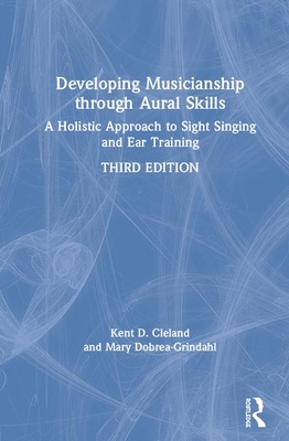 Developing Musicianship through Aural Skills