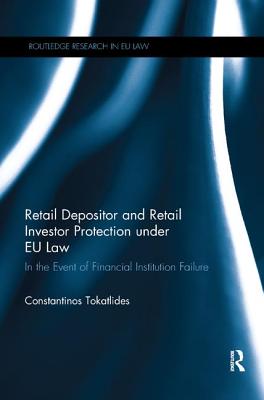 Retail Depositor and Retail Investor Protection under EU Law