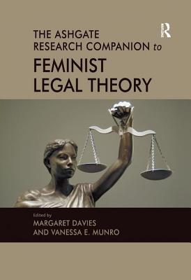 The Ashgate Research Companion to Feminist Legal Theory