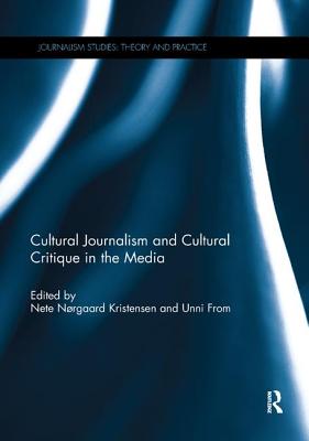 Cultural Journalism and Cultural Critique in the Media