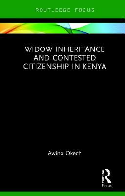 Widow Inheritance and Contested Citizenship in Kenya