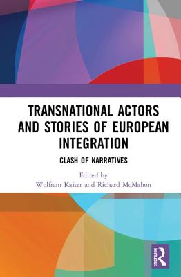 Transnational Actors and Stories of European Integration