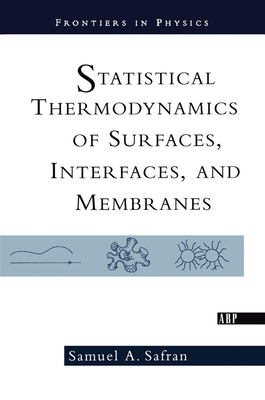 Statistical Thermodynamics Of Surfaces, Interfaces, And Membranes