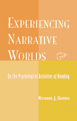 Experiencing Narrative Worlds