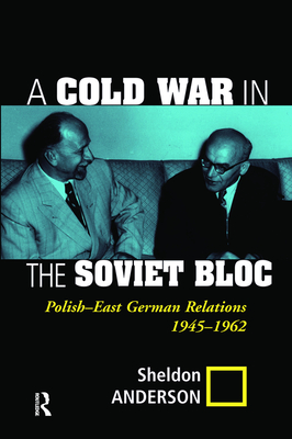 A Cold War In The Soviet Bloc