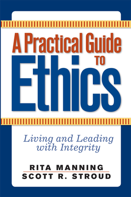 A Practical Guide to Ethics