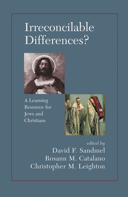 Irreconcilable Differences? A Learning Resource For Jews And Christians