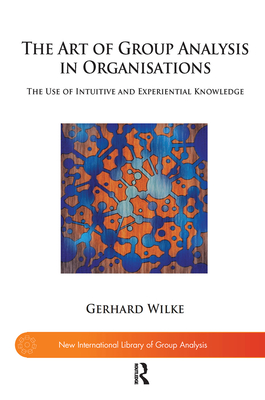 The Art of Group Analysis in Organisations