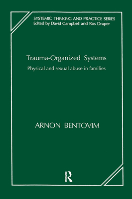 Trauma-Organized Systems