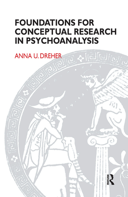 Foundations for Conceptual Research in Psychoanalysis