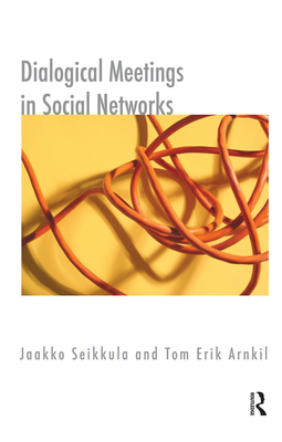 Dialogical Meetings in Social Networks