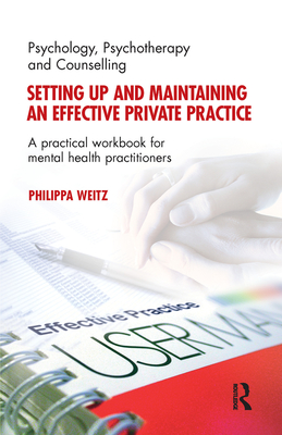 Setting Up and Maintaining an Effective Private Practice