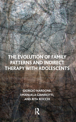 The Evolution of Family Patterns and Indirect Therapy with Adolescents