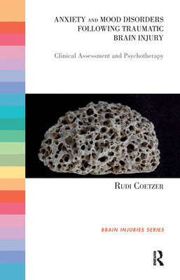 Anxiety and Mood Disorders Following Traumatic Brain Injury