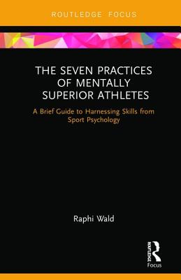 The Seven Practices of Mentally Superior Athletes