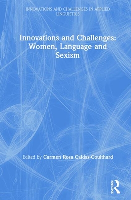 Innovations and Challenges: Women, Language and Sexism