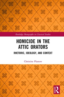 Homicide in the Attic Orators