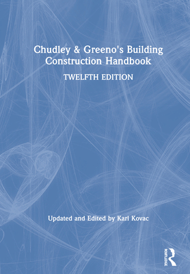 Chudley and Greeno's Building Construction Handbook