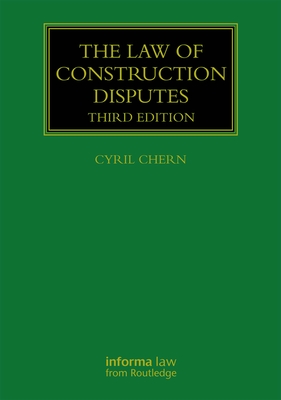 The Law of Construction Disputes