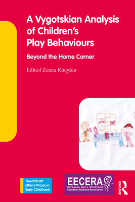 A Vygotskian Analysis of Children's Play Behaviours