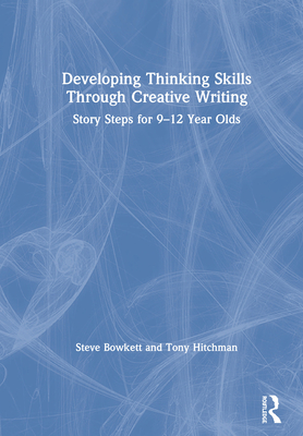 Developing Thinking Skills Through Creative Writing