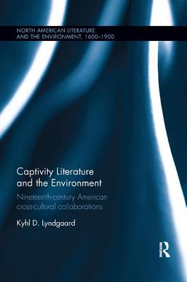 Captivity Literature and the Environment