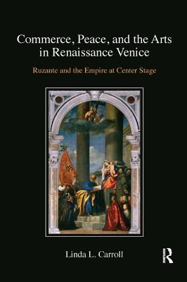 Commerce, Peace, and the Arts in Renaissance Venice