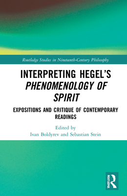 Interpreting Hegel's Phenomenology of Spirit