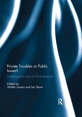 Private Troubles or Public Issues?