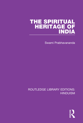 The Spiritual Heritage of India